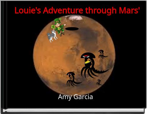 Front cover of 'Louie's Adventure through Mars'' 