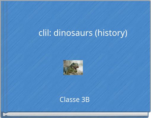 clil: dinosaurs (history)