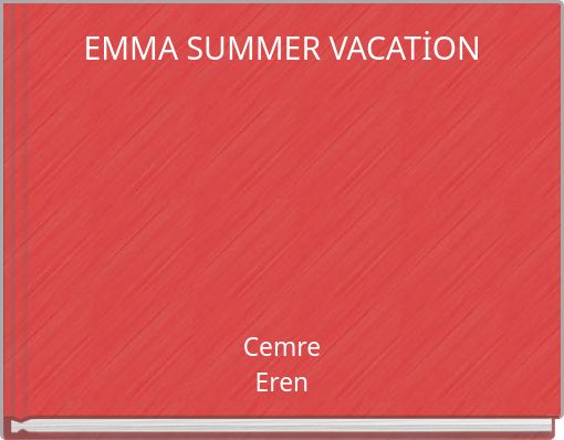 EMMA SUMMER VACATİON