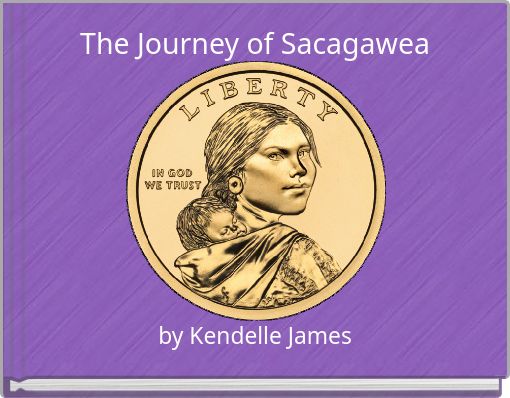 The Journey of Sacagawea