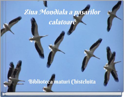 Front cover of 'Ziua Mondiala a pasarilor calatoare' 