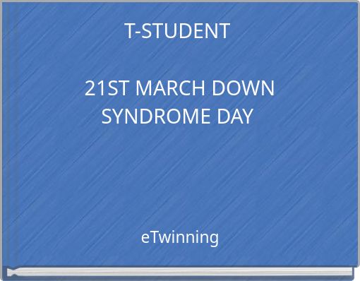 T-STUDENT 21ST MARCH DOWN SYNDROME DAY