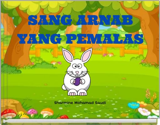 SANG ARNAB YANG PEMALAS