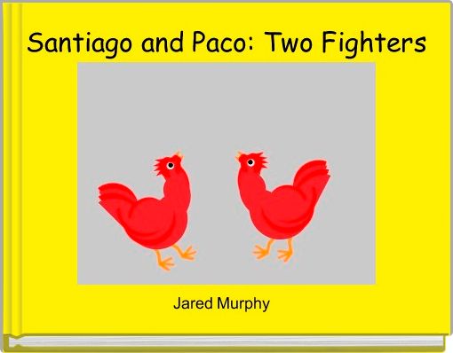 Front cover of 'Santiago and Paco: Two Fighters' 