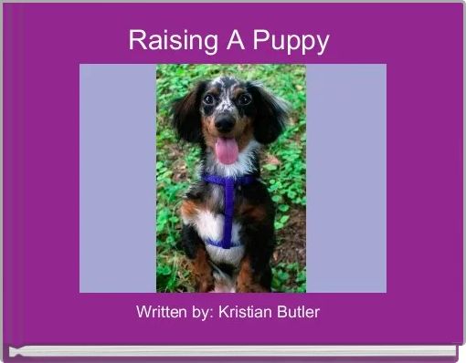 Book Cover for: Raising A Puppy 