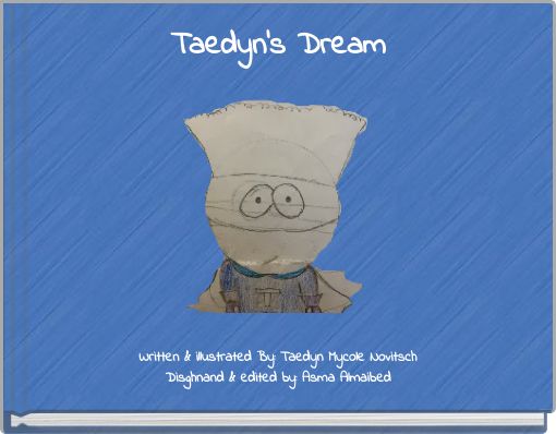 Taedyn's Dream