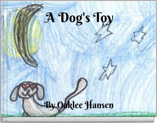 Front cover of 'A Dog's Toy' 