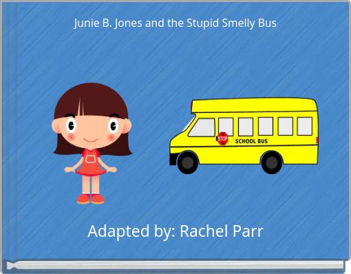 Front cover of 'Junie B. Jones and the Stupid Smelly Bus' 