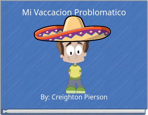 Mi Vaccacion Problomatico
