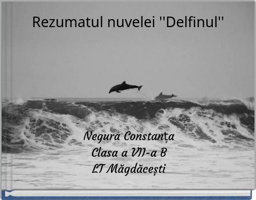 Book Cover for: Rezumatul nuvelei ''Delfinul''