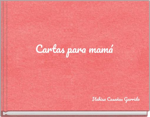 Cartas para mam&aacute;