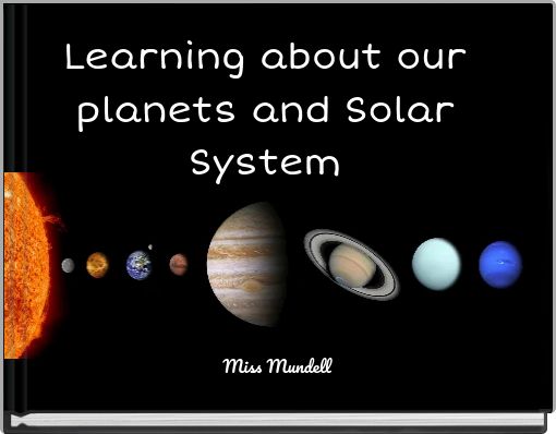 Learning about our planets and Solar System