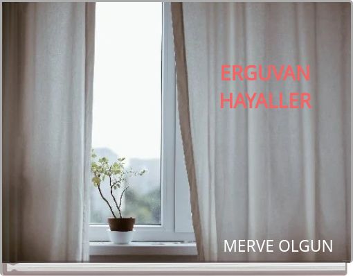 ERGUVAN HAYALLER