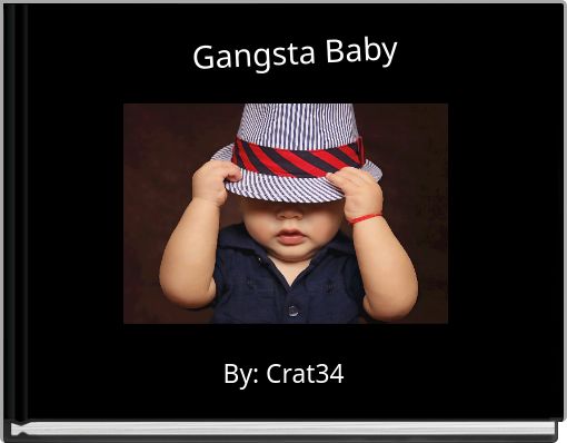 Gangsta Baby