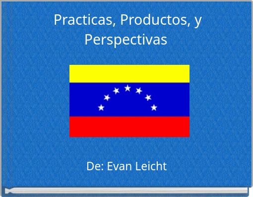 Practicas, Productos, y Perspectivas
