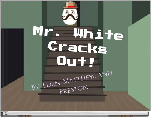 Front cover of 'Mr. White Cracks Out!' 