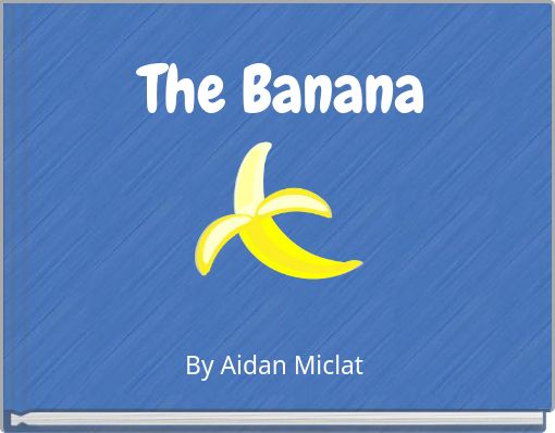 The Banana