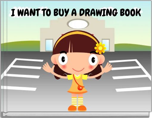 Book Cover for: I WANT TO BUY A DRAWING BOOK