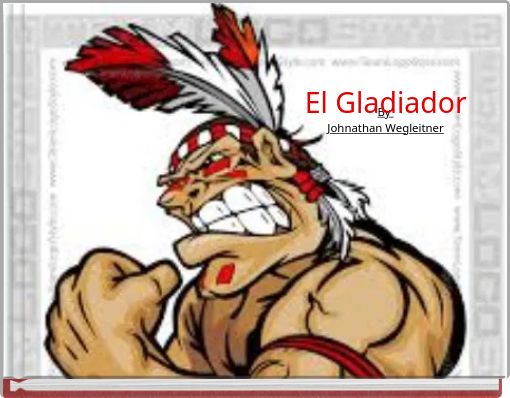 El Gladiador