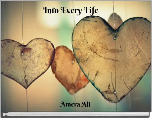 Into Every Life