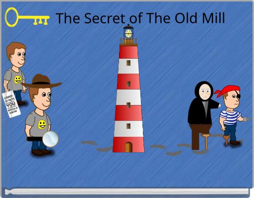 The Secret of The Old Mill