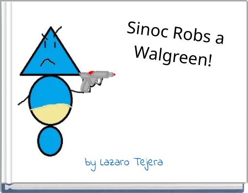Sinoc Robs a Walgreen!
