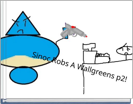Sinoc Robs A Wallgreens p2!