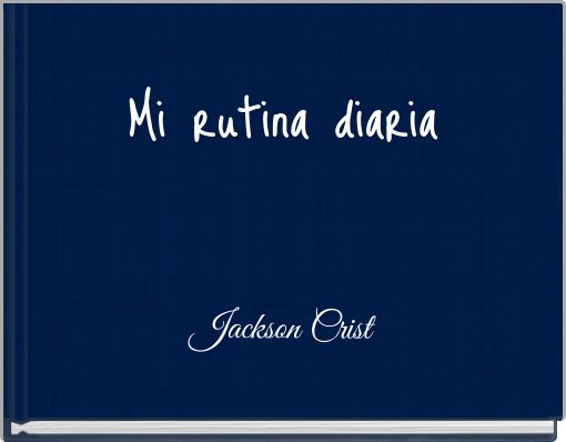 Front cover of 'Mi rutina diaria' 