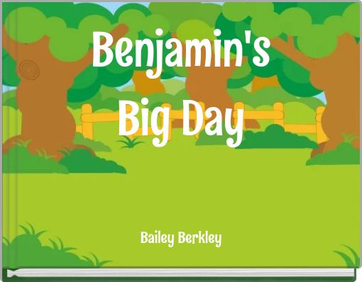 Benjamin's Big Day