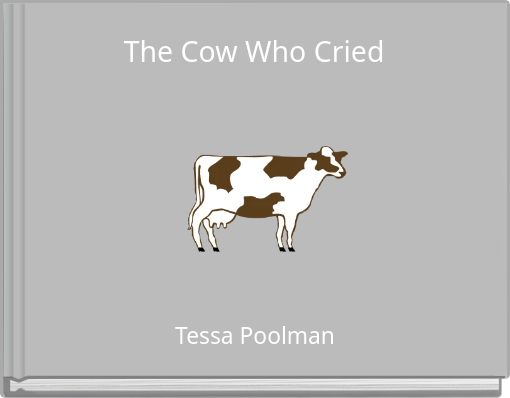 The Cow Who Cried
