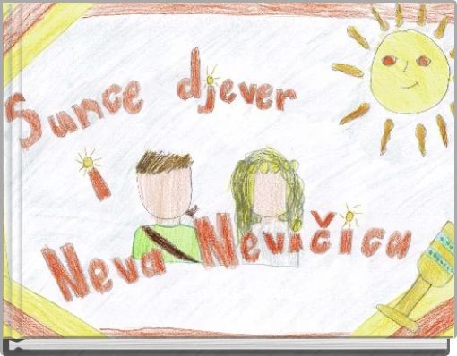 SUNCE DJEVER I NEVA NEVIČICA