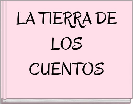 LA TIERRA DE LOS CUENTOS
