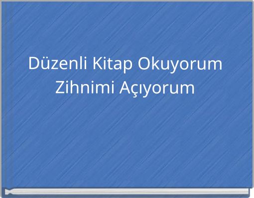 Düzenli Kitap Okuyorum Zihnimi Açıyorum