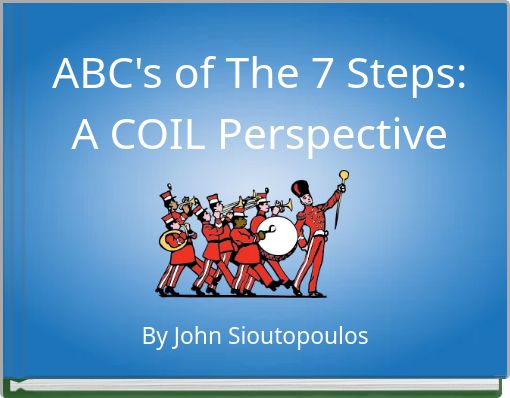 ABC's of The 7 Steps: A COIL Perspective