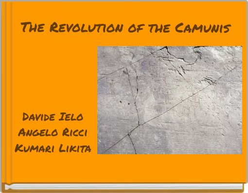 The Revolution of the Camunis