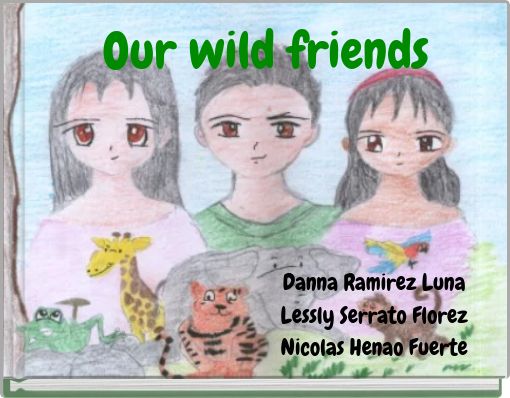 Front cover of 'Our wild friends' 
