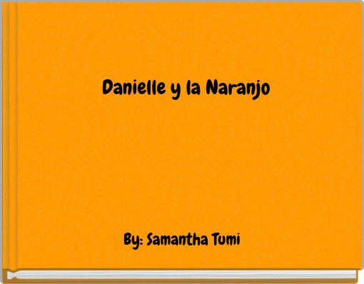 Danielle y la Naranjo