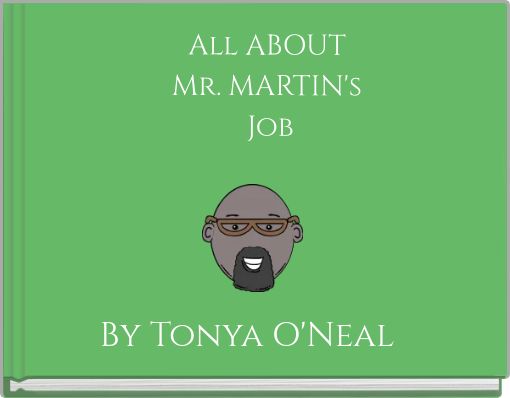 All ABOUTMr. MARTIN's Job