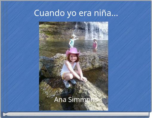 Cuando yo era niña...