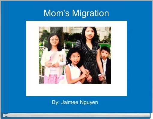 Front cover of 'Mom's Migration' 