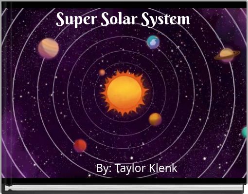 Super Solar System