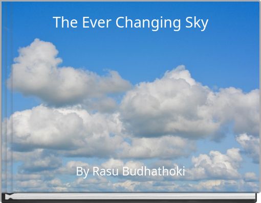 The Ever Changing Sky