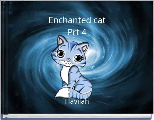 Enchanted cat Prt 4