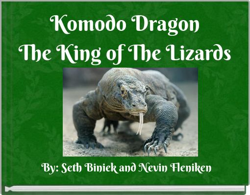 Front cover of 'Komodo Dragon The King of The Lizards' 