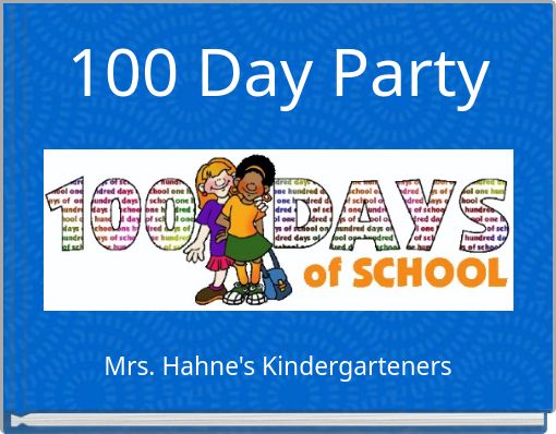 100 Day Party
