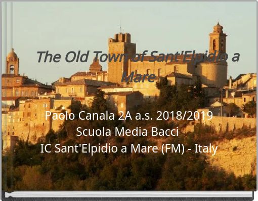 Book Cover for: The Old Town of Sant'Elpidio a Mare