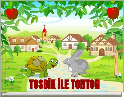 TOSBİK İLE TONTON