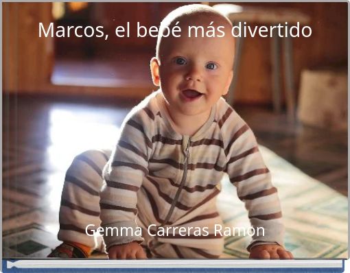 Marcos, el beb&eacute; m&aacute;s divertido