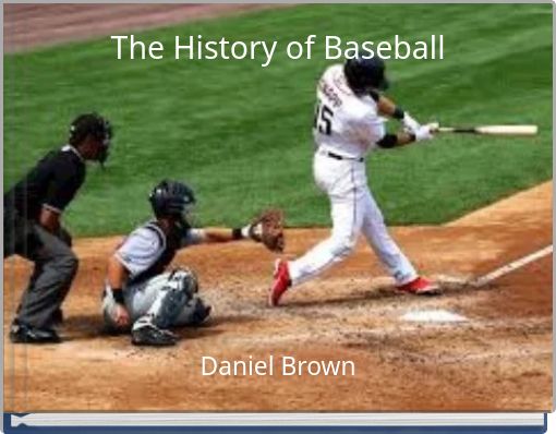 Front cover of 'The History of Baseball' 