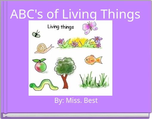 ABC's of Living Things